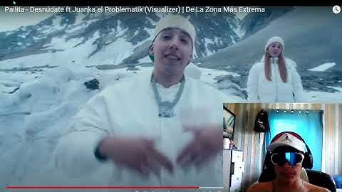REACCION A Pailita - Desnúdate Ft Juanka el Problematik ( Visualizer ) De La Zona Mas Extrema