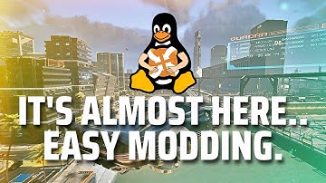 Easy Linux Modding is Almost Here!
