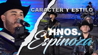 Video thumbnail of "Hermanos Espinoza - Caracter Y Estilo (En Vivo)"