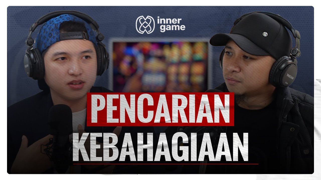 Yang Paling Dicari❗️ Semua Manusia Ingin Bahagia | Inner Game Podcast #12 - bareng Koh Dennis Lim