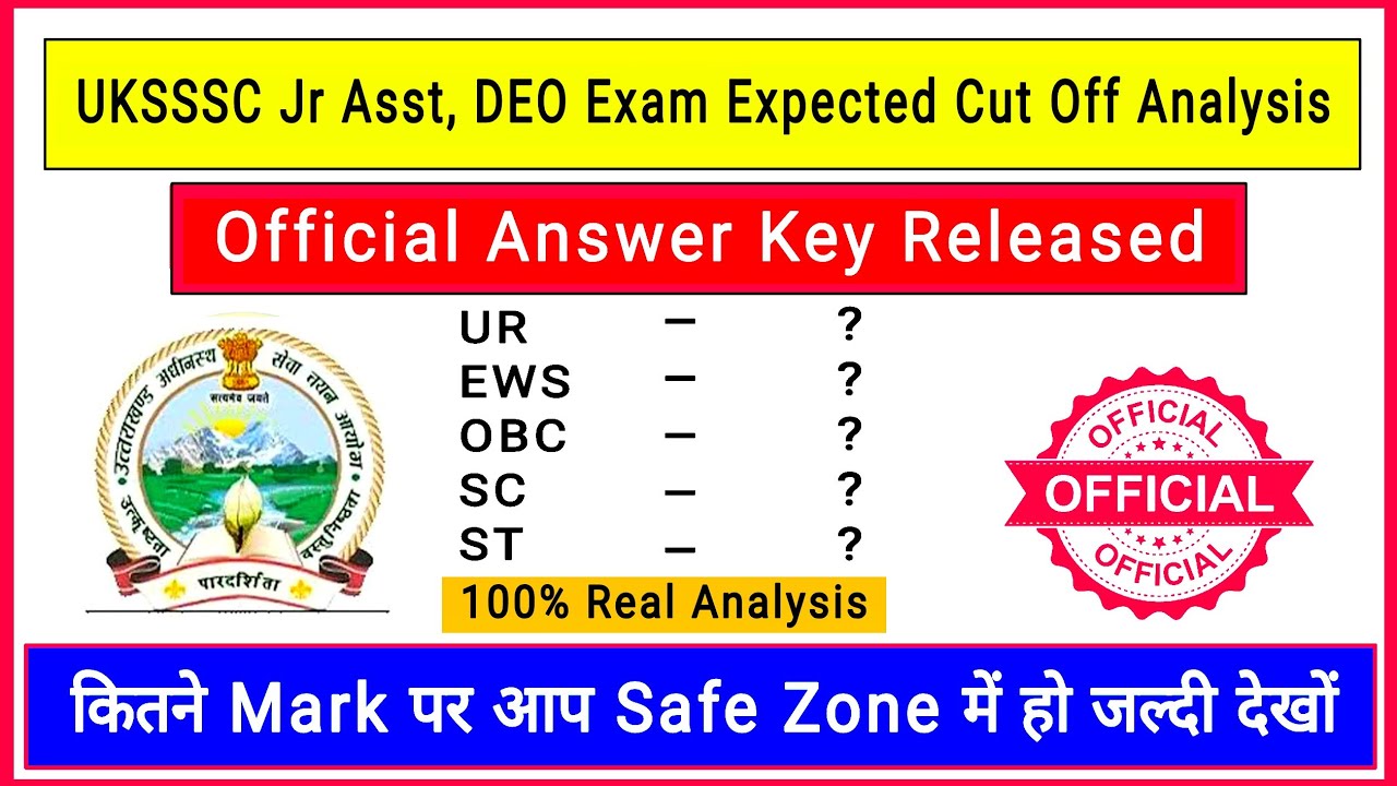 UKSSSC Jr Asst, DEO Exam Expected Cut Off Analysis Official Answer