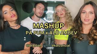 (MASHUP) Dreicon, Katz (pa pum x ambev)