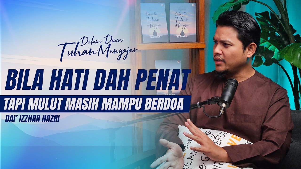 PODKASTERA [EPS 7: BHG 1 ]: Bila Hati Penat, Tapi Mulut Masih Mampu Berdoa