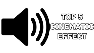Cinematic Sound Effect - 5 Best Sounds | Editing | Copyright Free