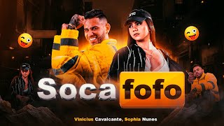 SOCA FOFO - VINICIUS CAVALCANTE & SOPHIA NUNES