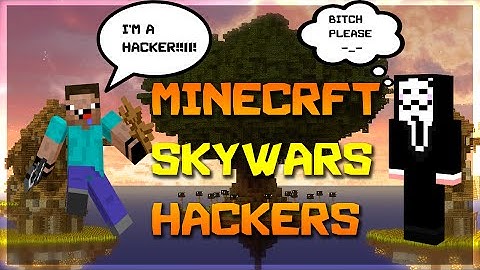 MINECRAFT SKYWARS HACKERS COMPILATION!