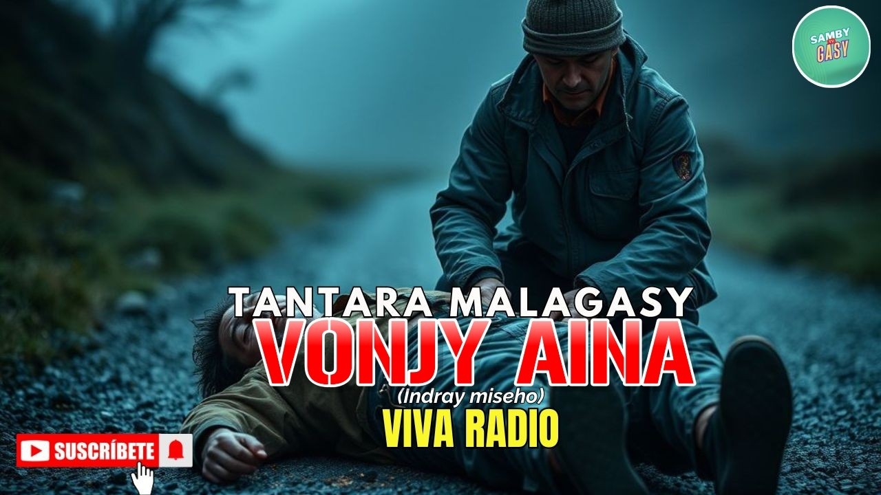 Tantara Gasy - VONJY AINA  - ( Tantara lava ny VIVA Radio)  ARAHO NY PEJY👍❤