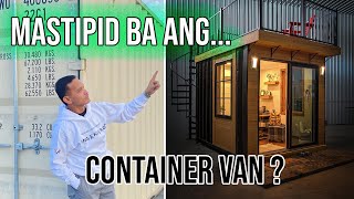 CONTAINER VAN VS TRADITIONAL HOME, ANO MAS TIPID?