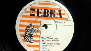 The Kwazulu Sisters - Rich Man Dies Without Money (Vocal (Soul)) (Zebra 910)