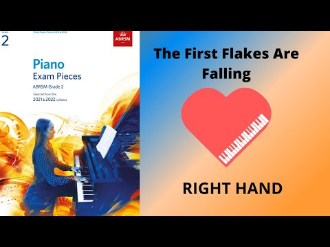 The First Flakes Are Falling -  Piano Grade 2 - Right Hand - ABRSM 2021-2022
