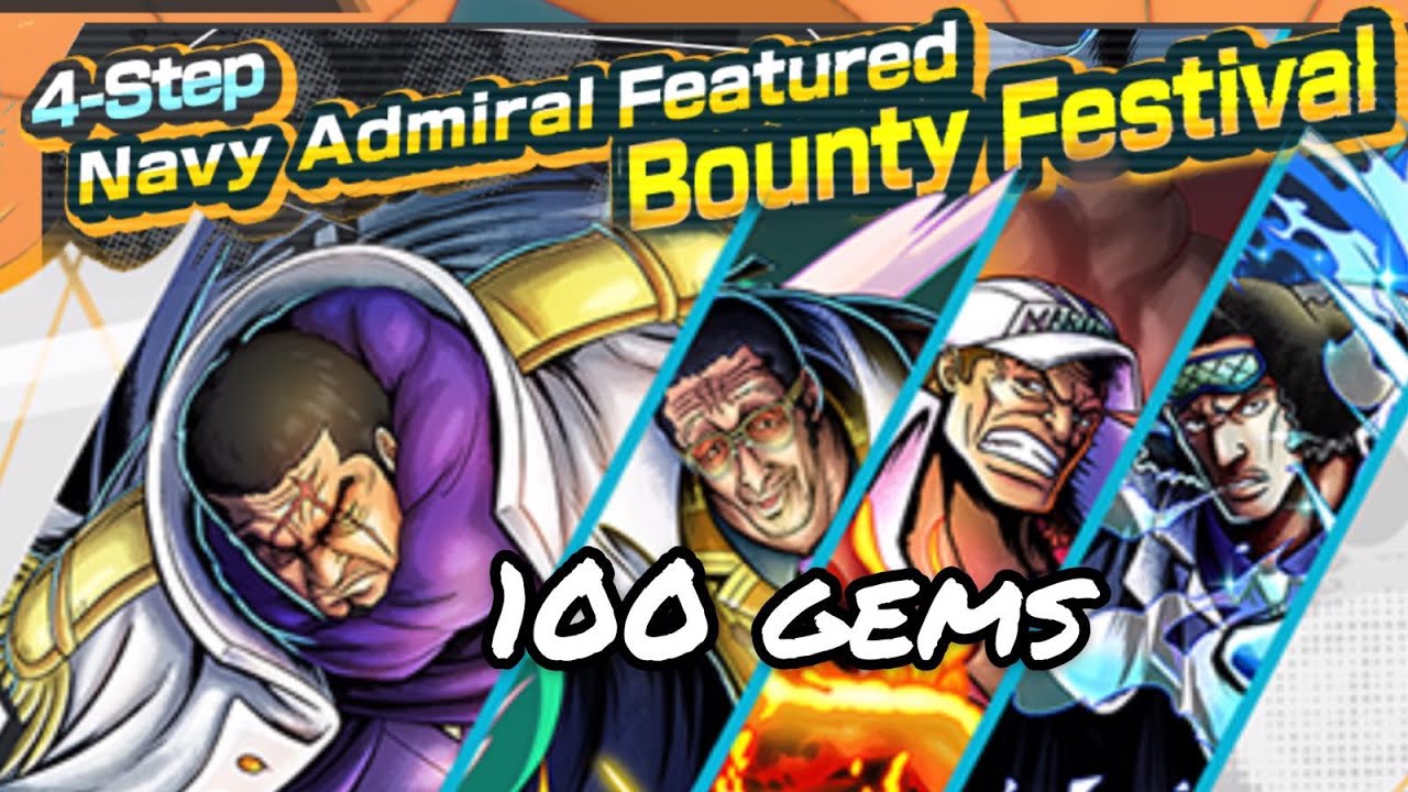 100 GEMS Navy Admiral Bounty Festival Summons (Lucky?) One Piece