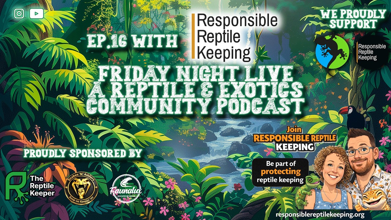 Ep16: FNL:  Responsible Reptile Keeping – Advocacy, Education & The Future of the Hobby