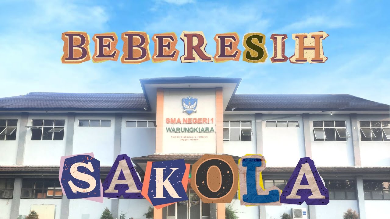 GAPURA PANCA WALUYA - BEBERESIH DI LINGKUNGAN SMAN 1 WARUNGKIARA