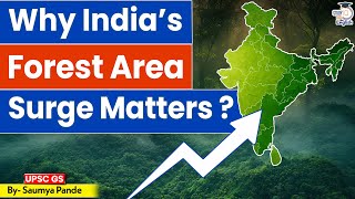 Indias Forest Cover Ranking Rises? Indias Forest Area Surge Explained Studyiq Ias English