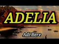 Adelia  adi bere