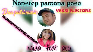 Nonstop pamona poso mawondaya cipt. jefri ntolu/versi nida marsela feat dj aco(dua putri music)