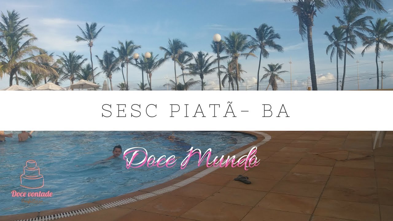 Doce Mundo: Sesc Piatã - BA
