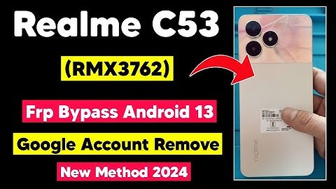 Realme C53 Frp Bypass Android 13 | Realme C53 (RMX3762) Google Account Remove Easy method 2024