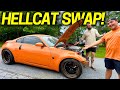 Were hellcat swapping a 350z