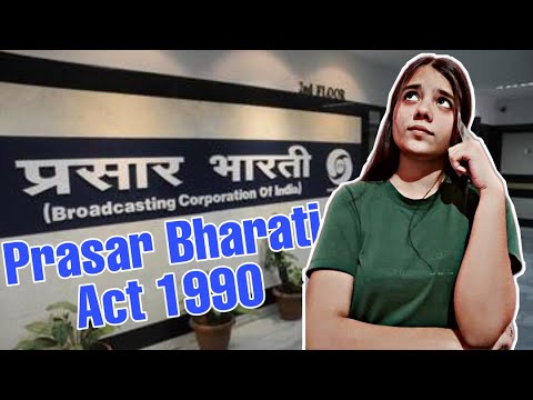 What Is Prasar Bharati Act 1990? The Pen Pointers