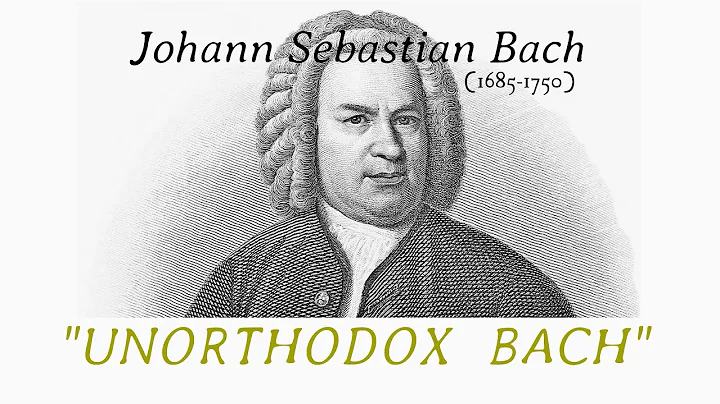 "UNORTHODOX BACH" Various Artists