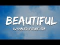 DJ Khaled Beautiful Lyrics Feat Future SZA mp3