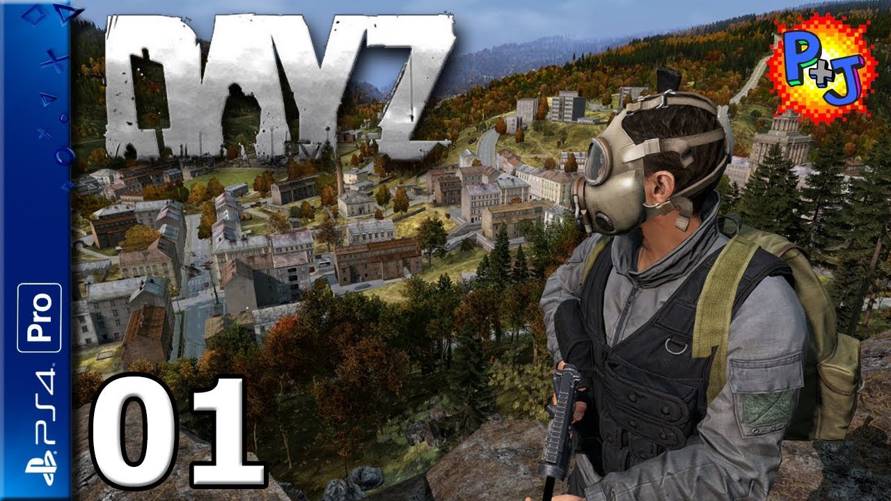 Let's Play DayZ PS4 Pro | Console Gameplay Episode 1 Getting Started (P+J) - YouTube