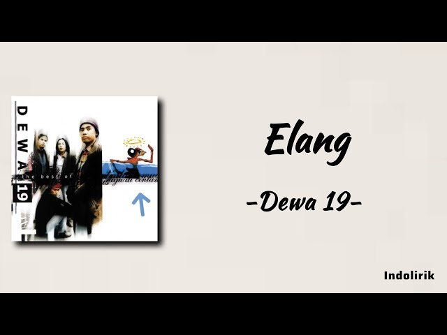Dewa 19 - Elang | Lirik Lagu class=