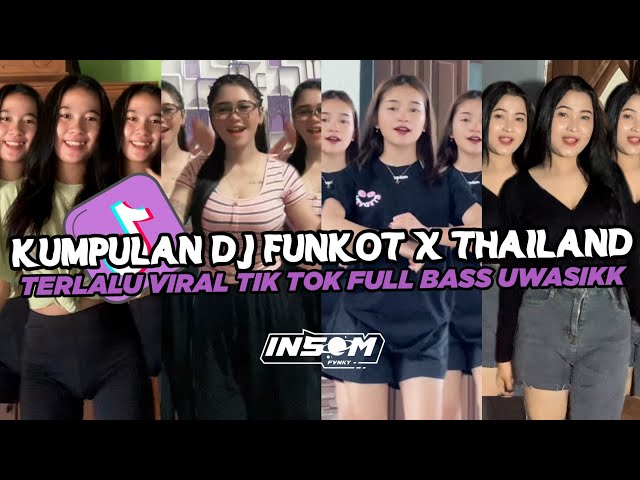 DJ FUNKOT X THAILAND TERLALU | DJ FUNKOT VIRAL TIK TOK TERBARU 2024 FULL BASS class=