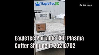 EagleTec Portable CNC Plasma Cutter Shipment 20210702