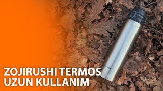 Zojirushi Termos Uzun Kullanım Değerlendirmesi