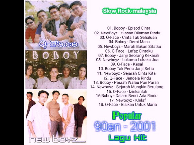 Slow Rock Malaysia Popular 90-2001 | Kumpulan Boboy | Kumpulan New Boyz | Kumpulan Q-Face class=