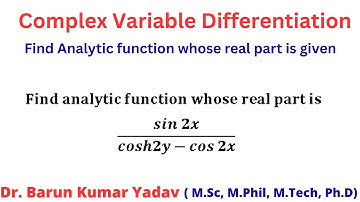 Analytic Function | whose real part is given | Complex Analysis | part 5 |  #Barunmaths