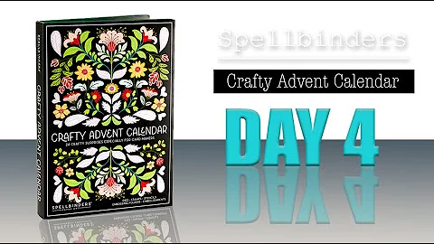 Crafty Advent Calendar 2025 Day 4 : Spellbinders