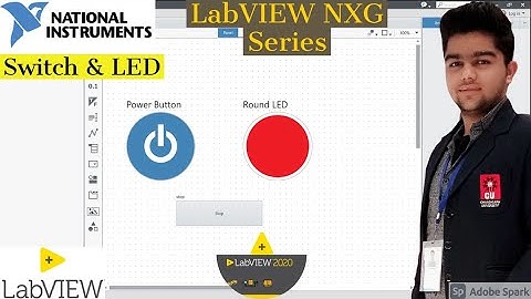 LabVIEW NXG Series| Tutorial 1: Switch & LED | Labview NXG 2020