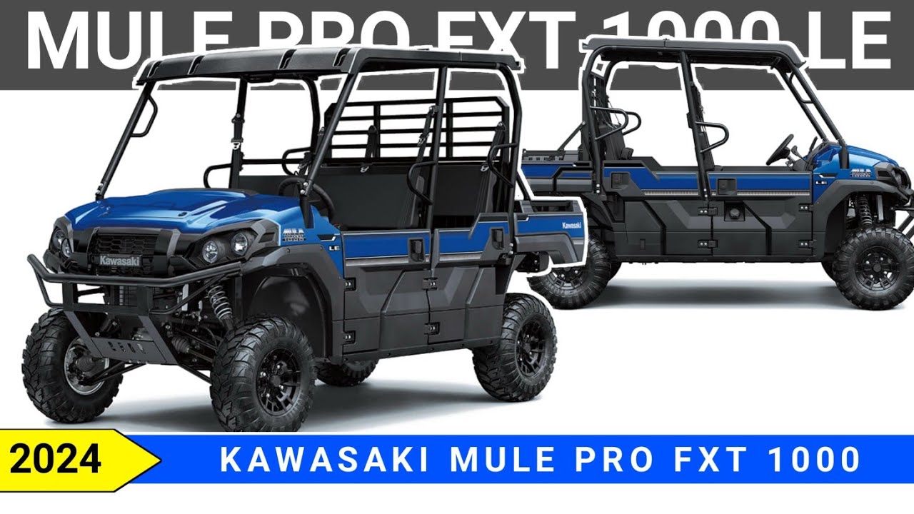 2024 Kawasaki Mule PRO FXT 1000 LE, Spec, Color and Price YouTube