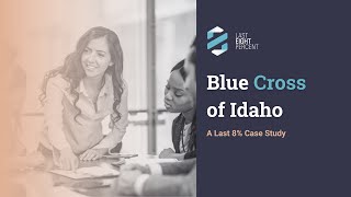 Famous Blue Cross of Idaho (BCI): Last 8% Culture System Case Study Wealth