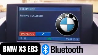 BMW X3 E83 Bluetooth connection;