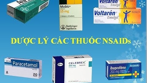 [Pharmog SS1 - Tập 10] - Dược lý về Thuốc chống viêm không steroid - NSAIDs