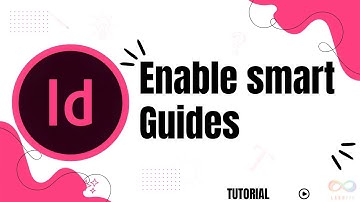 How to enable smart guides in InDesign