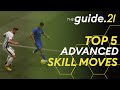 TOP 5 Advanced SKILL MOVES You MUST Learn For FIFA 21! | Elastico, Three Touch Roulette & more!