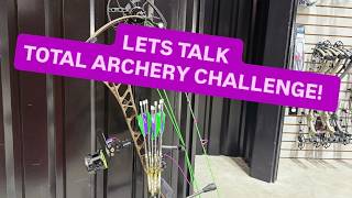 Total Archery Challenge- Arrow Talk!