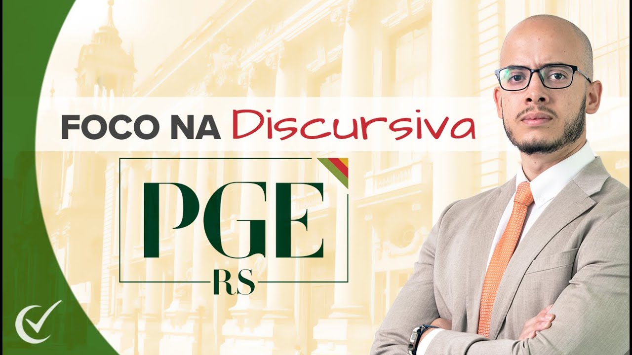 Foco na Discursiva (Redação) da PGE-RS 2021 (Fundatec) Técnico e Analista