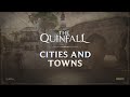 The quinfall  cities and towns