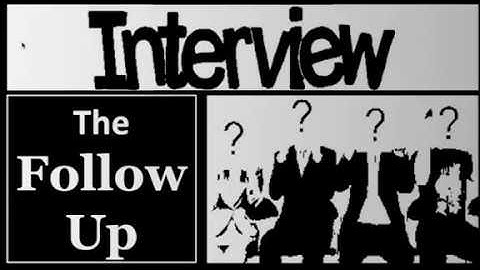 Interview Tips and Training - How to Follow Up After An Interview