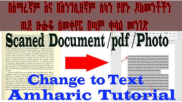 How to convert in Amharic/English scanned documents PDF/images change to Editable Text In Amharic
