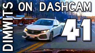 Dimwits On Dashcam - Vol 41