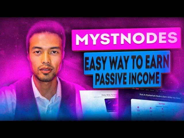 MystNodes.com: start a node and earn passive income!