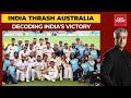 India Thrash Australia; Shashi Tharoor & Shishir Hattangadi Decodes India's Win With Rajdeep