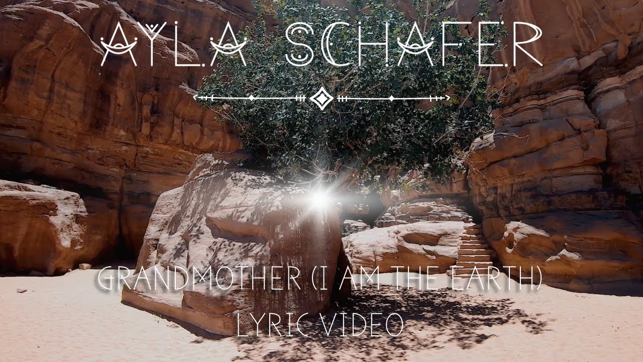Grandmother (I am the Earth) | Lyric Video - Ayla Schafer